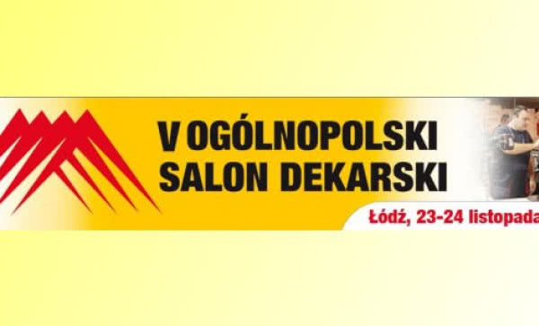 Piąta edycja Ogólnopolskiego Salonu Dekarskiego